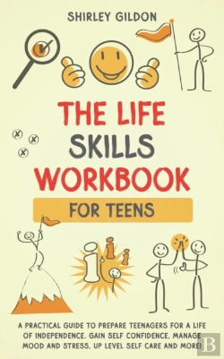 Bertrand.pt - The Life Skills Workbook For Teens