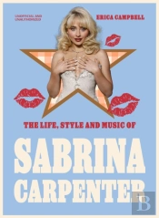 The Life, Style And Music Of Sabrina Carpenter