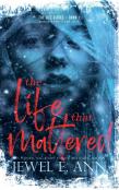 The Life That Mattered