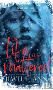 The Life That Mattered