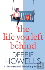 The Life You Left Behind