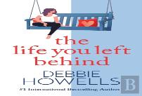 The Life You Left Behind