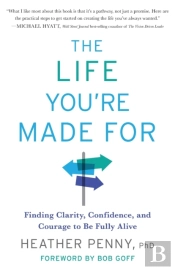 The Life You'Re Made For