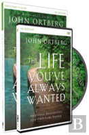 The Life You'Ve Always Wanted Participant'S Guide