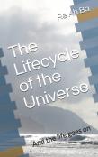 The Lifecycle Of The Universe