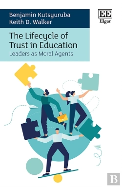 Bertrand.pt - The Lifecycle Of Trust In Education - Leaders As Moral Agents