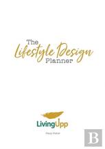 The Lifestyle Design Planner