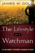 The Lifestyle Of A Watchman Â€“ A 21â€“Day Journey To Becoming A Guardian In Prayer