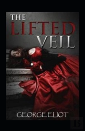 The Lifted Veil Annotated
