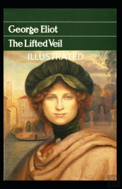 Bertrand.pt - The Lifted Veil (Illustrated Edition)