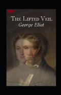 The Lifted Veil Illustrated
