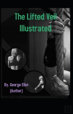 Bertrand.pt - The Lifted Veil Illustrated