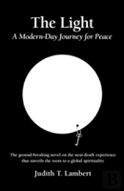 The Light: A Modern-Day Journey For Peace