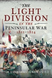 The Light Division In The Peninsular War, 1811-1814
