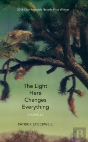 The Light Here Changes Everything