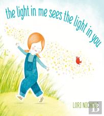 The Light In Me Sees The Light In You