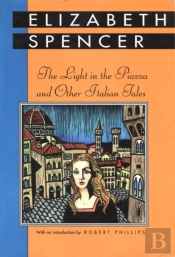 The Light In The Piazza And Other Italian Tales