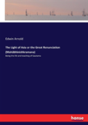 The Light Of Asia Or The Great Renunciation (Mahabhinishkramana)