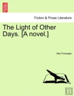 Bertrand.pt - The Light Of Other Days. (A Novel.)