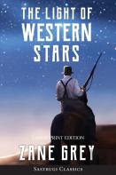 The Light Of Western Stars (Annotated, Large Print)