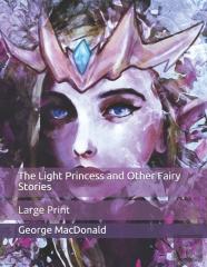 The Light Princess And Other Fairy Stories