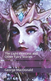 The Light Princess And Other Fairy Stories
