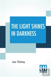 The Light Shines In Darkness