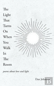 The Light That Turns On When You Walk In The Room