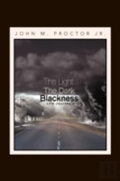 The Light, The Dark, Blackness
