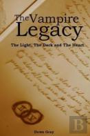 The Light, The Dark, The Heart; The Vampire Legacy