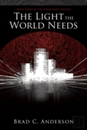 The Light The World Needs: Book Three Of