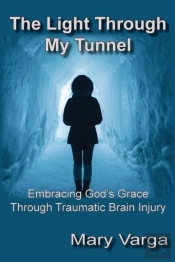 The Light Through My Tunnel: Embracing G