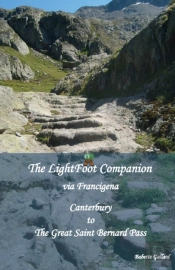 The Lightfoot Companion To The Via Francigena Canterbury To The Great Saint Bernard Pass,