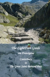 The Lightfoot Guide To The Via Francigena - Canterbury To The Great Saint Bernard Pass