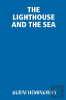 The Lighthouse And The Sea