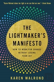 The Lightmaker'S Manifesto