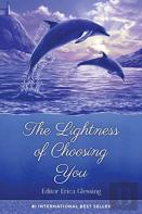 The Lightness Of Choosing You
