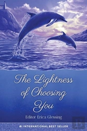 The Lightness Of Choosing You