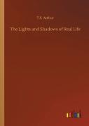 The Lights And Shadows Of Real Life
