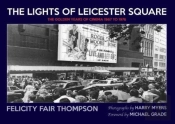 The Lights Of Leicester Square