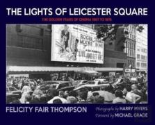 The Lights Of Leicester Square