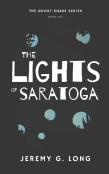 The Lights Of Saratoga (The Ghost Snare Series)