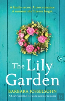 Bertrand.pt - The Lily Garden: A Heart-Warming, Feel-G