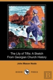 The Lily Of Tiflis: A Sketch From Georgi