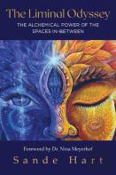 The Liminal Odyssey, The Alchemical Power Of The Spaces In-Between