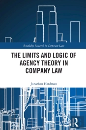 The Limits And Logic Of Agency Theory In Company Law