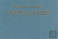 The Limits Of Absolutism In Ancien Regime France
