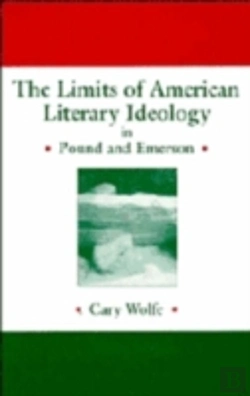 Bertrand.pt - The Limits Of American Literary Ideology In Pound And Emerson