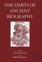 The Limits Of Ancient Biography