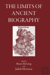 The Limits Of Ancient Biography